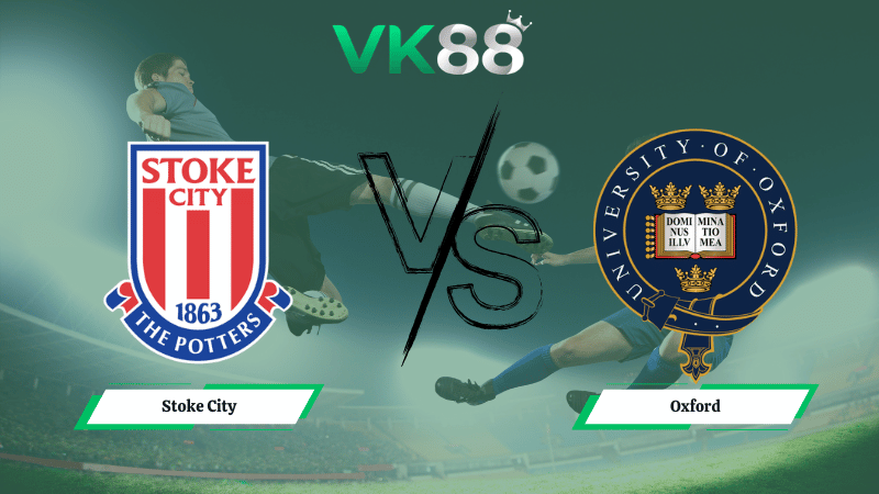 Nhận định soi kèo Stoke City vs Oxford 03h00 ngày 26/02/2026 