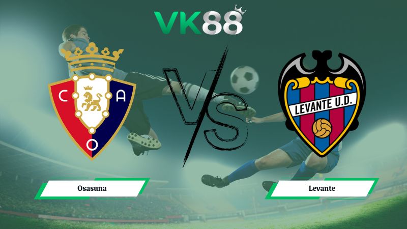 Soi kèo Osasuna vs Levante 03h00 ngày 09/12/2025