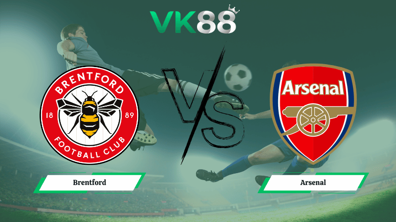 Nhận định soi kèo Brentford vs Arsenal 03h00 ngày 13/02/2026