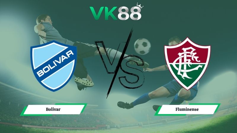Soi kèo Châu Á Bolivar vs Fluminense 05h00 ngày 01/05/2026 