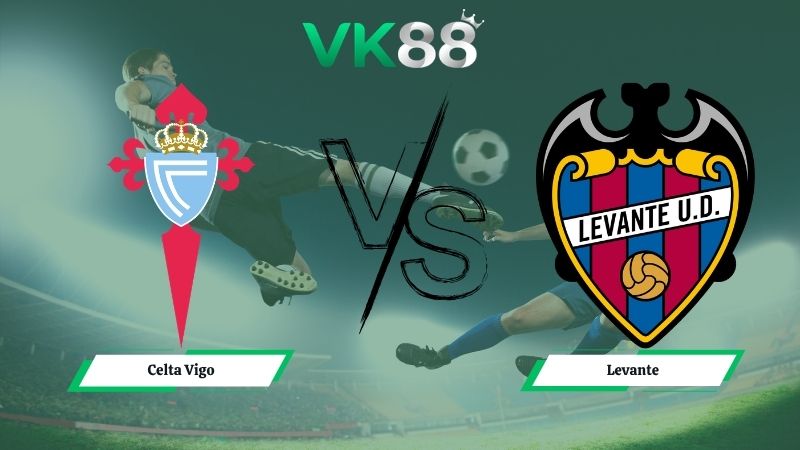soi kèo Celta Vigo vs Levante 00h00 ngày 13/05/2026