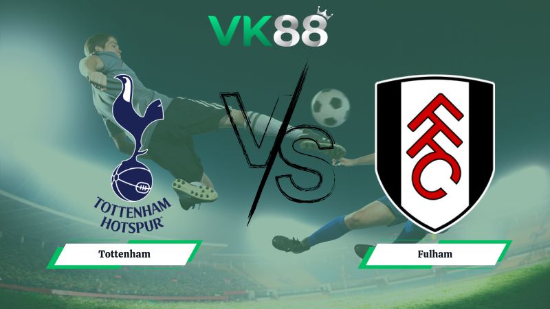 soi kèo Tottenham vs Fulham 03h00 ngày 30/11/2025