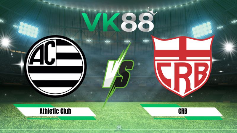 Nhận định soi kèo Athletic Club vs CRB 05h30 ngày 21/08/2026