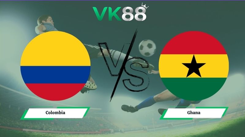Nhận định soi kèo Colombia vs Ghana 08h30 ngày 04/07/2026