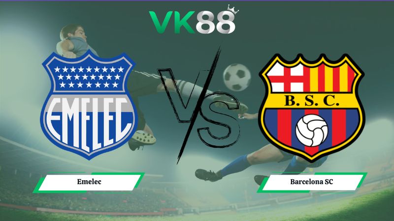 Nhận định soi kèo Emelec vs Barcelona SC 06h10 ngày 13/07/2026