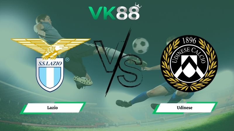 Nhận định soi kèo Lazio vs Udinese 01h45 ngày 28/04/2026
