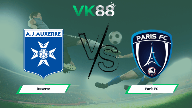 Nhận định soi kèo Auxerre vs Paris FC 23h15 ngày 08/02/2026
