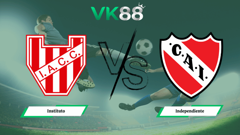 Nhận định soi kèo Instituto vs Independiente 08h15 ngày 17/03/2026