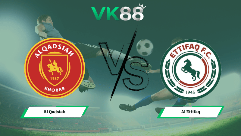 Nhận định soi kèo Al Qadsiah vs Al Ettifaq 02h00 ngày 24/02/2026