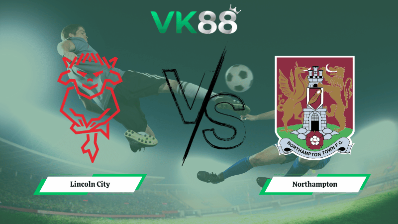 Nhận định soi kèo nhà cái Lincoln City vs Northampton 02h45 ngày 18/02/2026