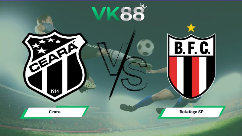 Nhận định soi kèo Ceara vs Botafogo SP 05h00 ngày 21/06/2026