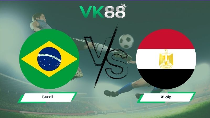 Nhận định soi kèo Brazil vs Ai cập 05h00 ngày 07/06/2026
