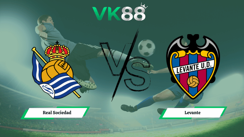 Nhận định soi kèo Real Sociedad vs Levante 19h00 ngày 04/04/2026