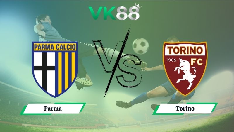 Nhận định soi kèo Parma vs Torino 23h30 ngày 29/09/2025