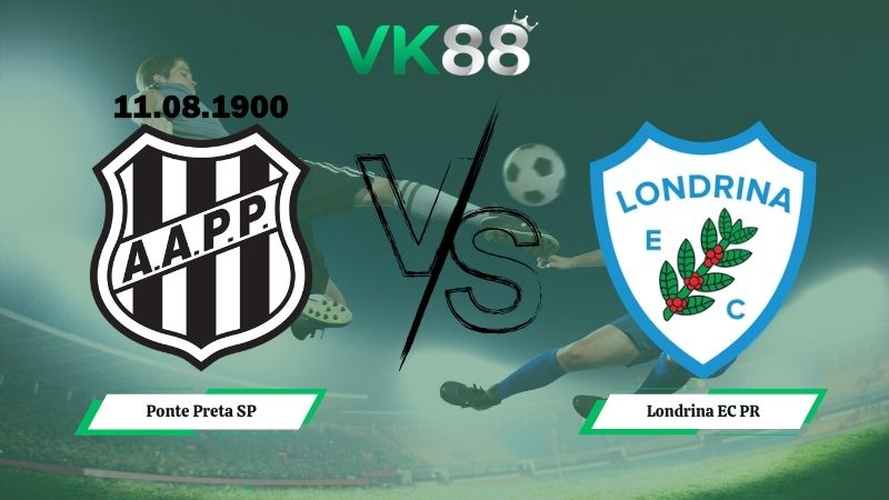 Nhận định soi kèo Ponte Preta SP vs Londrina EC PR 05h00 ngày 19/05/2026