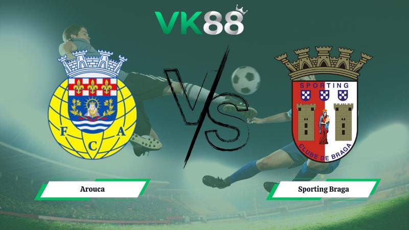 Soi kèo Arouca vs Sporting Braga 03h15 ngày 02/12/2025