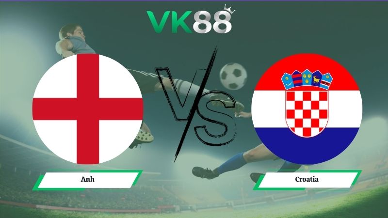 Nhận định soi kèo Anh vs Croatia 03h00 ngày 18/06/2026