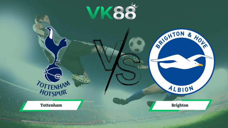 Nhận định soi kèo Tottenham vs Brighton 23h30 ngày 18/04/2026