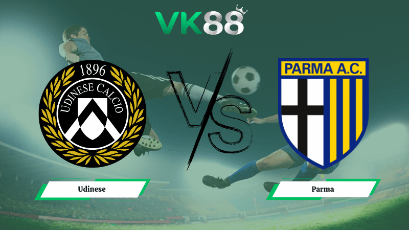 Nhận định soi kèo Udinese vs Parma 20h00 ngày 18/04/2026