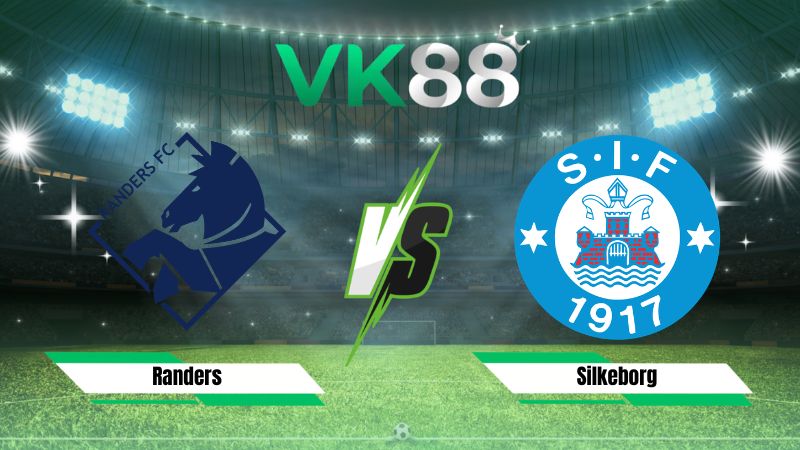 Nhận định soi kèo Randers vs Silkeborg 00h00 ngày 28/07/2026