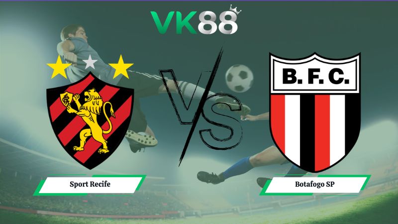 Nhận định soi kèo Sport Recife vs Botafogo SP 06h00 ngày 11/07/2026