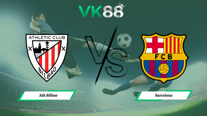 Nhận định soi kèo Ath Bilbao vs Barcelona 03h00 ngày 08/03/2026