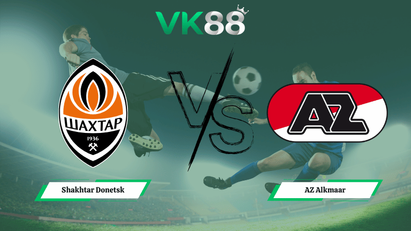 Nhận định soi kèo Shakhtar Donetsk vs AZ Alkmaar 02h00 ngày 10/04/2026