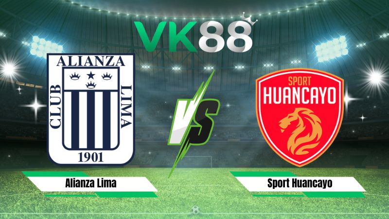 Nhận định soi kèo Alianza Lima vs Sport Huancayo 07h00 ngày 20/07/2026