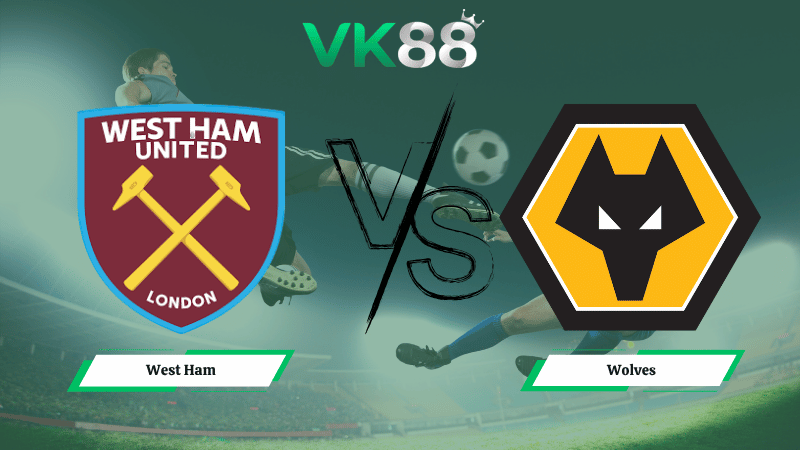 Nhận định soi kèo West Ham vs Wolves 02h00 ngày 11/04/2026