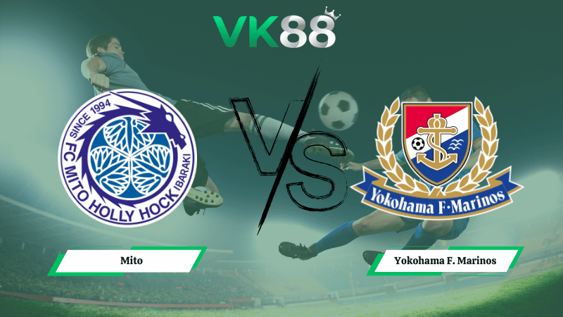 Nhận định soi kèo Mito vs Yokohama F. Marinos 17h00 ngày 18/03/2026