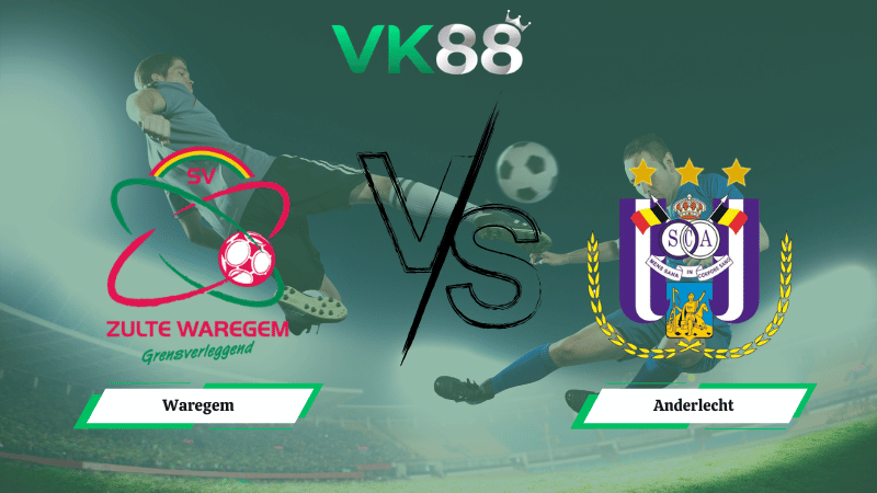 Nhận định soi kèo Waregem vs Anderlecht 03h00 ngày 20/02/2026
