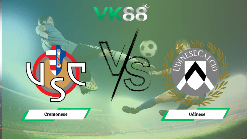 Nhận định soi kèo Cremonese vs Udinese 01h45 ngày 21/10/2025