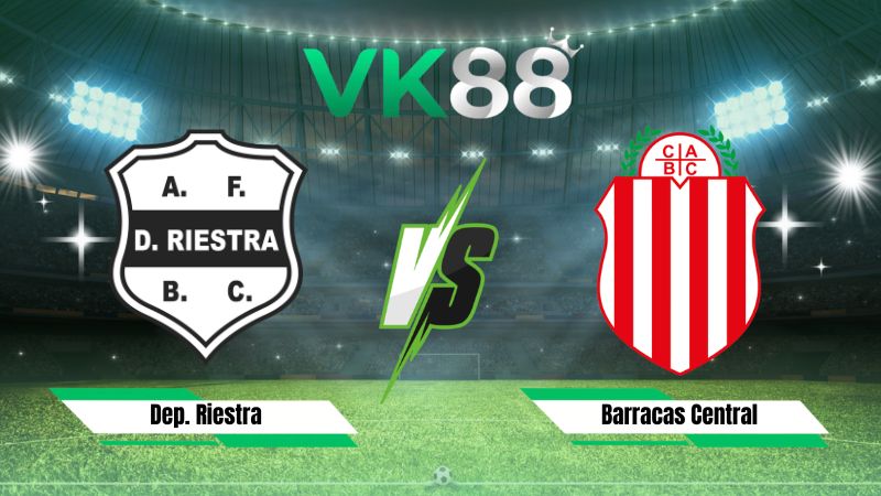 Nhận định soi kèo Dep. Riestra vs Barracas Central 00h30 ngày 03/08/2026