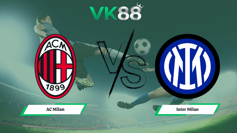 Nhận định soi kèo AC Milan vs Inter Milan 02h45 ngày 09/03/2026