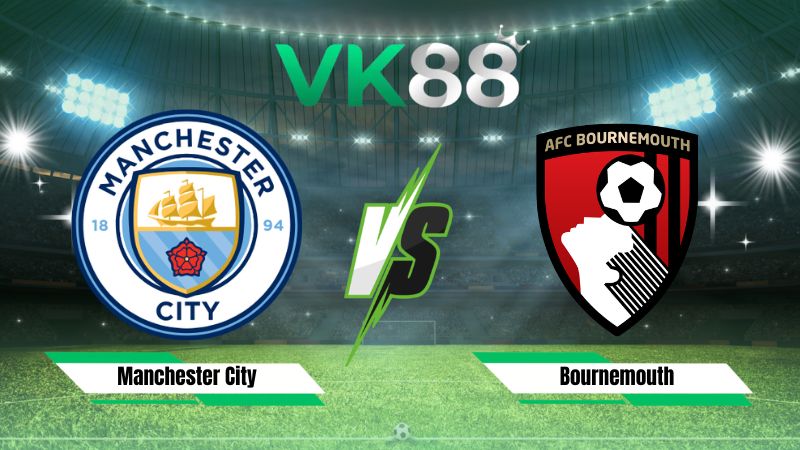 Nhận định soi kèo Manchester City vs Bournemouth 20h00 ngày 23/08/2026