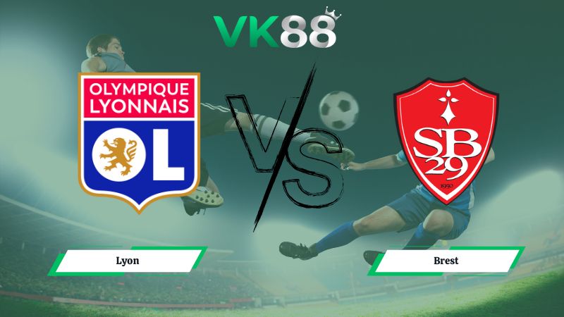 Nhận định soi kèo Lyon vs Brest 02h45 ngày 19/01/2026