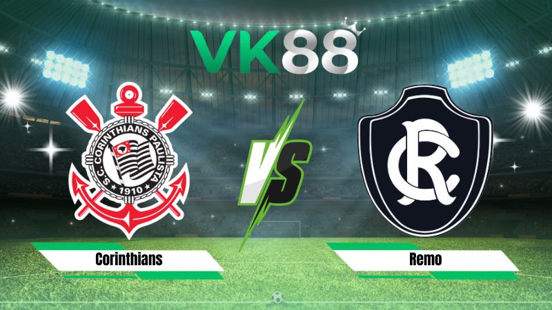 Nhận định soi kèo Corinthians vs Remo 05h30 ngày 24/07/2026
