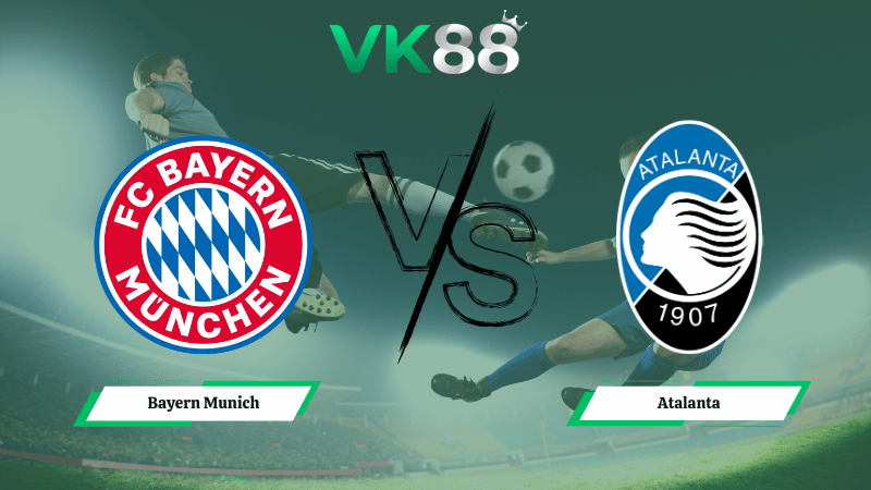Nhận định soi kèo Bayern Munich vs Atalanta 03h00 ngày 19/03/2026