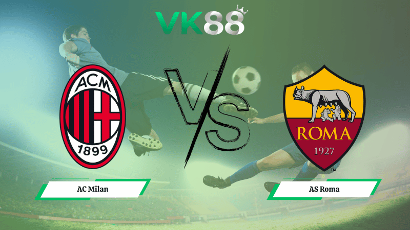 Nhận định soi kèo AC Milan vs AS Roma 02h45 ngày 03/11/2025 
