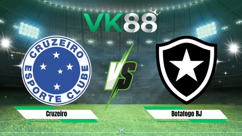 Nhận định soi kèo Cruzeiro vs Botafogo RJ 02h00 ngày 27/07/2026