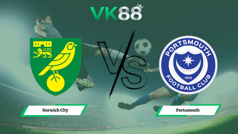 Nhận định soi kèo Norwich City vs Portsmouth 21h00 ngày 03/04/2026