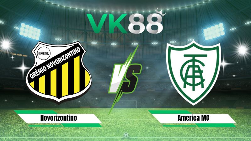 Nhận định soi kèo Novorizontino vs America MG 06h30 ngày 21/08/2026