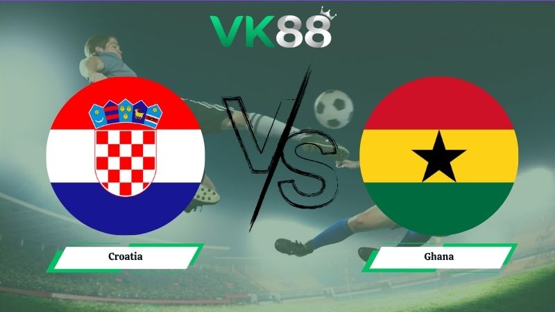 Nhận định soi kèo Croatia vs Ghana 04h00 ngày 28/06/2026