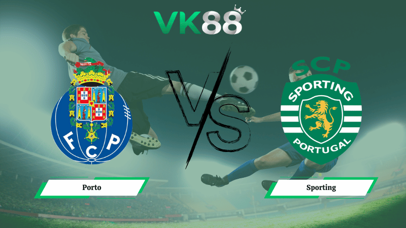 Nhận định soi kèo Porto vs Sporting Lisbon 03h45 ngày 10/02/2026