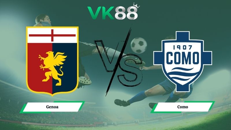 Nhận định soi kèo Genoa vs Como 20h00 ngày 26/04/2026