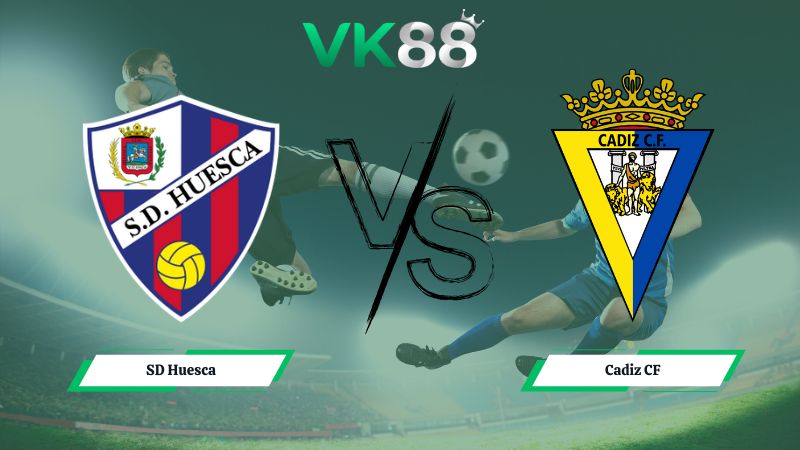 Nhận định soi kèo SD Huesca vs Cadiz CF ngày 00h30 ngày 02/02/2026