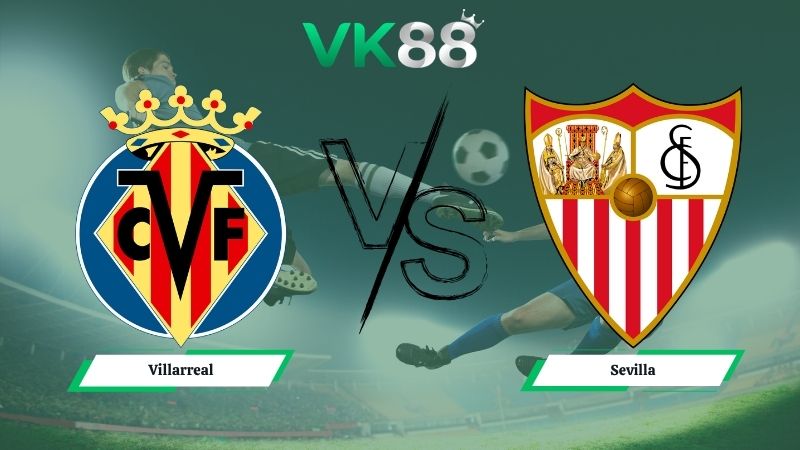 soi kèo Villarreal vs Sevilla 00h00 ngày 14/05/2026