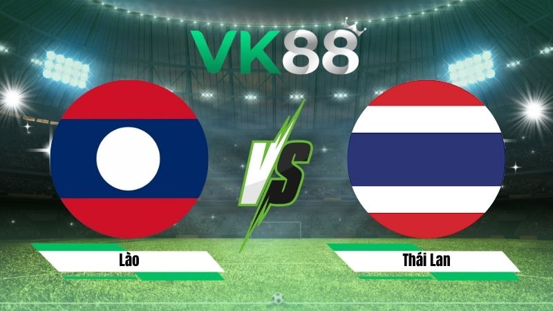 soi kèo Lào vs Thái Lan 20h00 ngày 25/07/2026