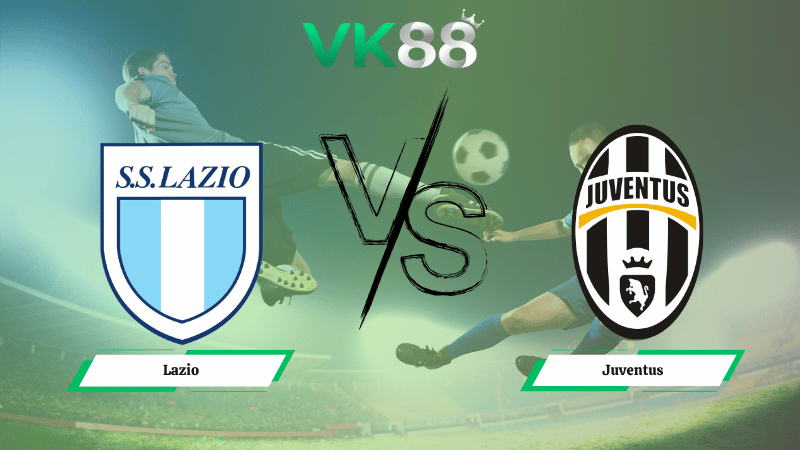 Nhận định soi kèo Lazio vs Juventus 02h45 ngày 27/10/2025