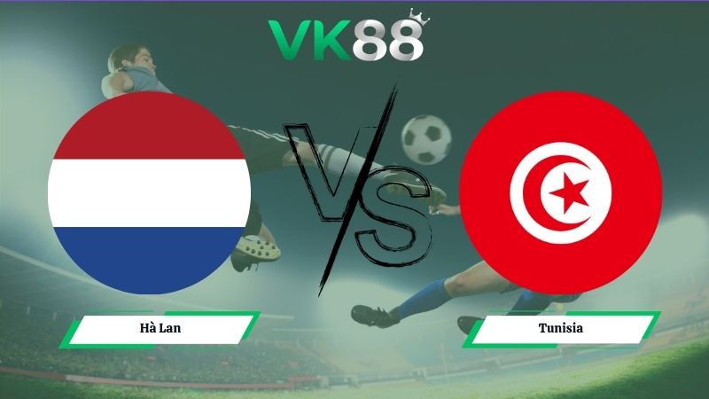 Nhận định soi kèo Hà Lan vs Tunisia 06h00 ngày 26/06/2026